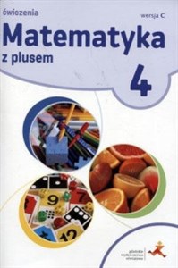 Picture of Matematyka z plusem 4 Ćwiczenia Wersja C Szkoła podstawowa