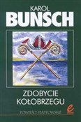 Zdobycie K... - Karol Bunsch -  books in polish 