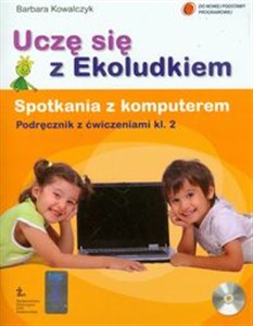 Picture of Uczę się z Ekoludkiem 2 Spotkania z komputerem podręcznik z ćwiczeniami