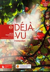 Picture of Déjà-vu 2 Podręcznik z płytą CD Język francuski Szkoła ponadgimnazjalna