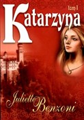 Katarzyna ... - Juliette Benzoni -  books in polish 