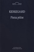 Pisma późn... - Soren Kierkegaard -  books in polish 