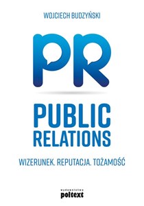 Picture of Public Relations Wizerunek Reputacja Tożsamość