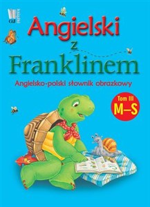 Picture of Angielski z Franklinem 3 Angielsko-polski słownik obrazkowy M-S