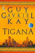 Tigana DZI... - Guy Gavriel Kay - Ksiegarnia w UK