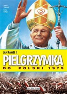 Obrazek Jan Paweł II Pielgrzymka do Polski 1979
