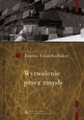 polish book : Wyzwolenie... - Joanna Tokarska-Bakir