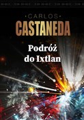 Książka : Podróż do ... - Carlos Castaneda