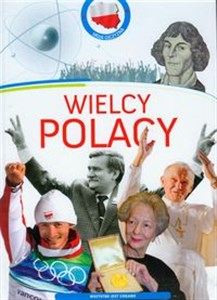 Picture of Wielcy Polacy Moja Ojczyzna