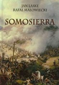 Somosierra... - Jan Laske, Rafał Małowiecki -  Polish Bookstore 