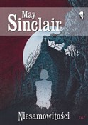 Książka : Niesamowit... - May Sinclair