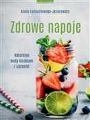 Polska książka : Zdrowe nap... - Aneta Łańcuchowska-Jeziorowska