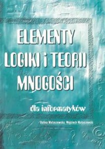 Picture of Elementy logiki i teorii mnogości dla informatyków