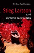 Książka : Stieg Lars... - Johansson Krystyna Ylva