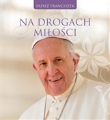 polish book : Na drogach... - Papież Franciszek
