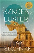 Polska książka : Szkoła lus... - Ewa Stachniak