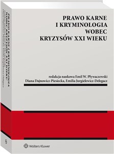 Picture of Prawo karne i kryminologia wobec kryzysów XXI wieku