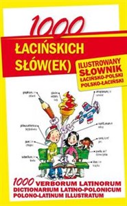 Picture of 1000 łacińskich słów(ek) Ilustrowany słownik polsko-łaciński  łacińsko-polski