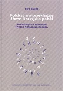 Picture of Kolokacja w przekładzie Słownik rosyjsko polski