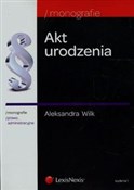 Akt urodze... - Aleksandra Wilk -  foreign books in polish 