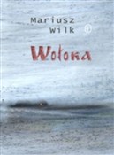 polish book : Wołoka - Mariusz Wilk