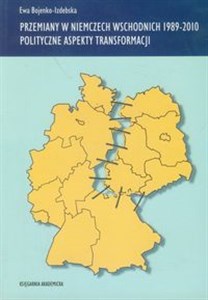 Picture of Przemiany w Niemczech Wschodnich 1989-2010 Polityczne aspekty transformacji