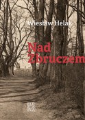 polish book : Nad Zbrucz... - Wiesław Helak