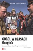 Polska książka : Gogol w cz... - Wacław Radziwinowicz
