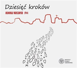 Picture of Dziesięć kroków Memoriał Warszawski 1944