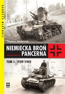 Picture of Niemiecka broń pancerna Tom 1 1939-1942