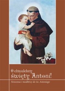Picture of O chwalebny święty Antoni Nowenna i modlitwy do św. Antoniego