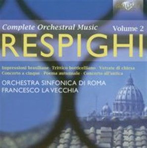 Picture of Respighi: Orchestral Works Volume 2
