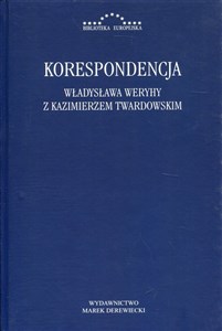 Picture of Korespondencja Władysława Weryhy z Kazimierzem Twardowskim