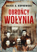 Obrońcy Wo... - Marek A. Koprowski -  Polish Bookstore 