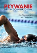 Polska książka : Pływanie D... - Jim Montgomery, Mo Chambers