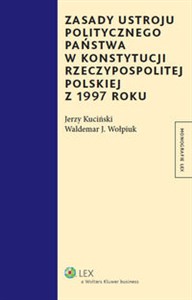 Picture of Zasady ustroju politycznego państwa w Konstytucji Rzeczypospolitej Polskiej z 1997 roku