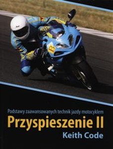 Picture of Przyspieszenie II Podstawy zaawansowanych technik jazdy motocyklem