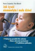 Jak żywić ... - Hanna Szajewska, Piotr Albrecht -  books in polish 