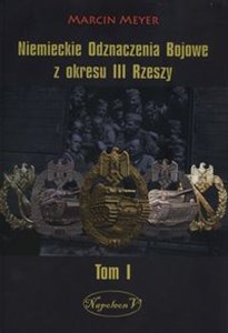 Picture of Niemieckie Odznaczenia Bojowe z okresu III Rzeszy Tom1
