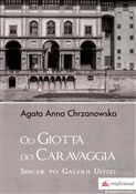 Książka : Od Giotta ... - Agata Anna Chrzanowska