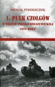1 pułk czo... - Michał Piwoszczuk -  books in polish 
