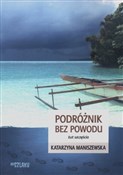 Podróżnik ... - Katarzyna Maniszewska -  Polish Bookstore 
