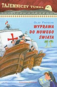Picture of Wyprawa do nowego świata Tajemniczy tunel tom 3