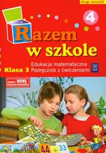 Picture of Razem w szkole 3 Podręcznik z ćwiczeniami Część 4 semestr 2 edukacja wczesnoszkolna