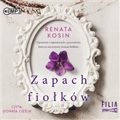 Książka : Zapach fio... - Renata Kosin