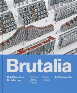 Picture of Brutalia Build Your Own Brutalist Italy