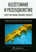 Budżetowan... - Marek Dylewski, Beata Filipiak, Piotr Szczypa -  foreign books in polish 
