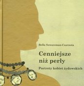 Cenniejsze... - Bella Szwarcman-Czarnota -  Polish Bookstore 