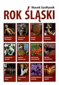Rok śląski... - Marek Szołtysek -  books in polish 