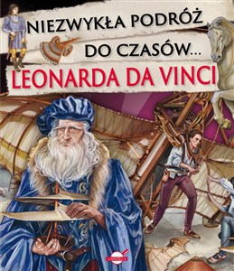 Picture of Niezwykła podróż do czasów Leonarda da Vinci